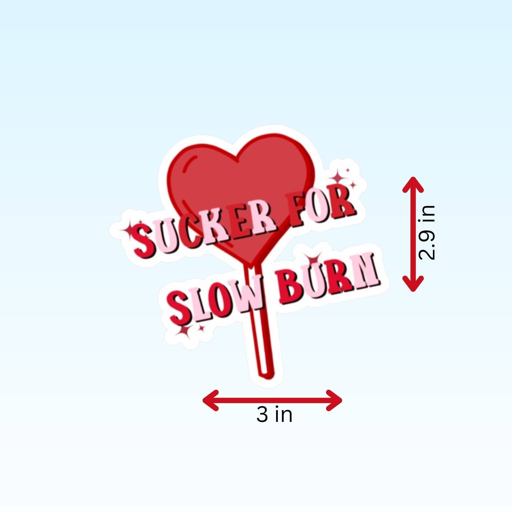 Sucker for Slow Burn Sticker