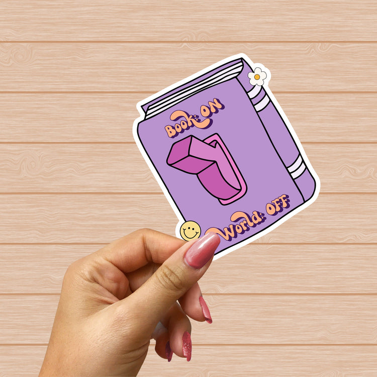 Book On, World Off" Sticker