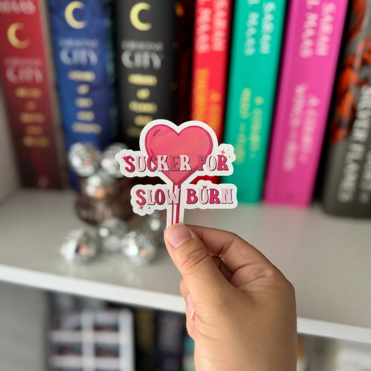 Sucker for Slow Burn Sticker